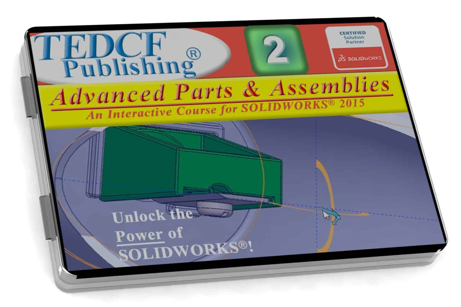 SOLIDWORKS 2015: Advanced Parts And Assemblies Download - TEDCF Publishing